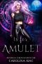 A is for Amulet: The A B C's of Witchery (Moonbeam Chronicles Book 1)