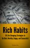 Rich Habits · 50 Life Changing Strategies to Be Rich, Wealthy, Happy, and Successful