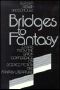 Bridges to Fantasy · Essays From the Eaton Conference on Science Fiction and Fantasy Literature