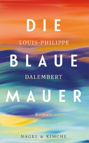 Die blaue Mauer