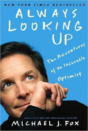 Always Looking Up · The Adventures of an Incurable Optimist