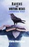 Ravens and Writing Desks