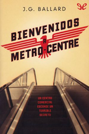 Bienvenidos a Metro-Centre