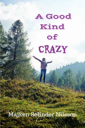 A Good Kind of Crazy