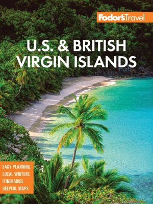 Fodor's U.S. & British Virgin Islands