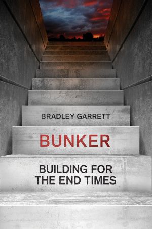 Bunker · Building for the End Times, Building for the End Times