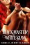 Black Master, White Slave