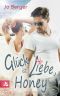 Glück ist Liebe, Honey
