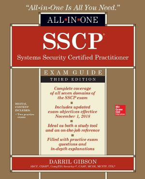 SSCP Systems Security Certified Practitioner All-in-One Exam Guide, Third Edition, 3rd Edition