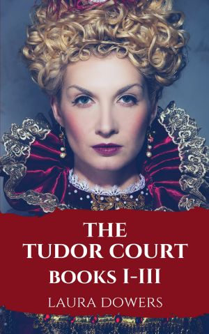 The Tudor Court · Box Set 1-3 · the Queen's Favourite / the Queen's Rebel / the Queen's Spymaster