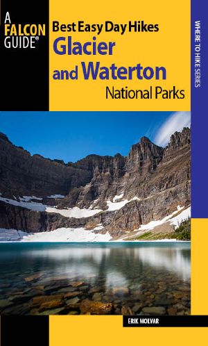 Best Easy Day Hikes Glacier and Waterton Lakes National Parks, 3rd