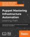 Puppet · Mastering Infrastructure Automation