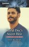 Royal Doc's Secret Heir (Cinderellas To Royal Brides Book 2)