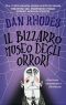 Il Bizzarro Museo Degli Orrori