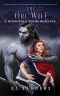 The Orc Wife: A Monsterly Yours Romance (Monstery Yours Book 1)