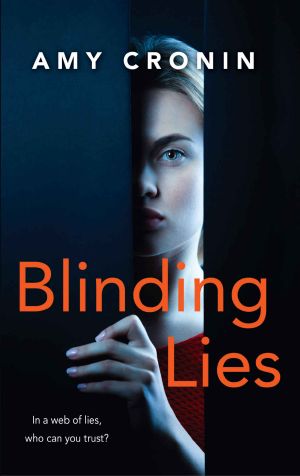 Blinding Lies: A gripping contemporary thriller set in Cork, where the search for truth can prove deadly