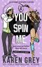 YOU SPIN ME: a nostalgic romantic comedy