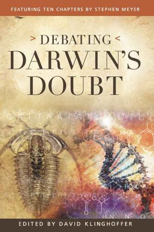 Debating Darwin’s Doubt · A Scientific Controversy That Can No Longer Be Denied