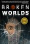 Broken Worlds