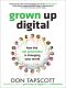 Grown Up Digital