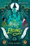 The Magic Of Endings