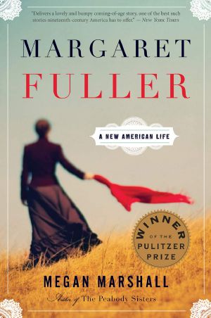 Margaret Fuller · A New American Life