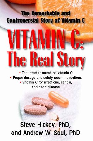 Vitamin C · The Real Story · The Remarkable and Controversial Healing Factor