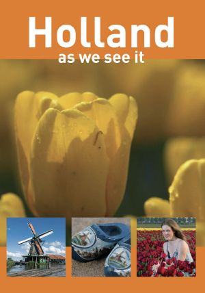 Holland, as We See It