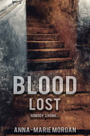 Blood Lost · Nobody's Home... (DI Giles Suspense Thriller Series Book 8)