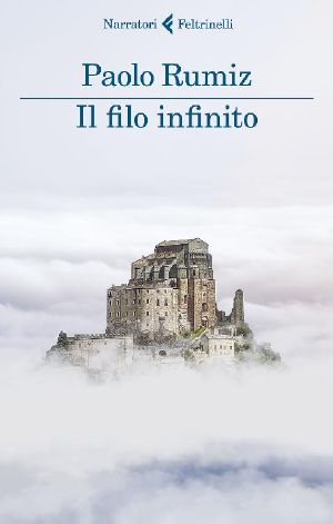 Il filo infinito Viaggio alle radici d'Europa