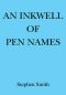 An Inkwell of Pen Names