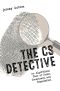 The CS Detective