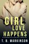 Girl Love Happens Boxed Set: Books 0-2