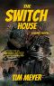 The Switch House