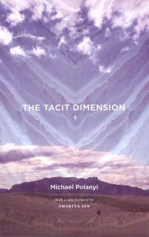 The Tacit Dimension