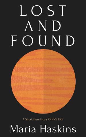 Lost and Found - a Short Story From ODIN'S EYE