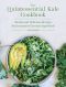 The Quintessential Kale Cookbook