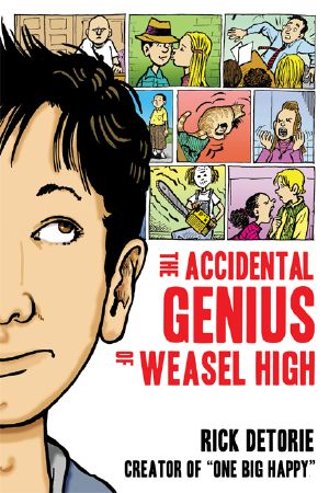 The Accidental Genius of Weasel High