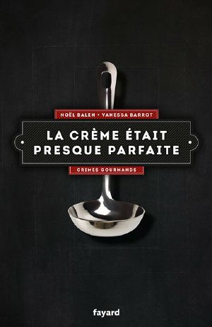 La Crème Était Presque Parfaite (Policier)