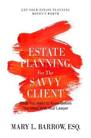 Estate Planning for the Savvy Client