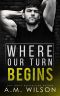 Where Our Turn Begins (Arrow Creek Book 4)