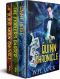 The First Chronicle · an Urban Fantasy Heist Series (The Quinn Chronicles)