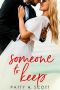 Someone to Keep: A Small Beach Town, Fake Romance (The Calloway Inn Series Book 4)