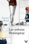 Las Señoras Hemingway