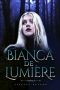 Bianca De Lumière · High Suspense Urban Fantasy Romance (The Re'em Prophecy Book 1)