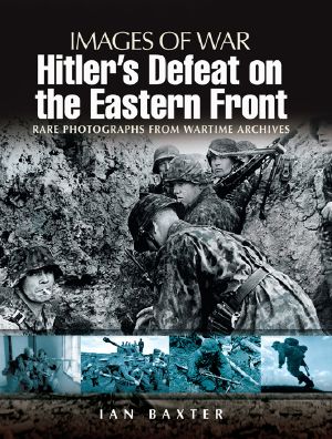 Hitler's Defeat on the Eastern Front