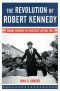 The Revolution of Robert Kennedy