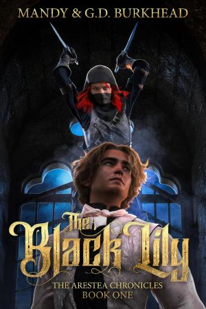 The Black Lily (The Arestea Chronicles, #1)