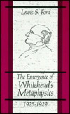 The Emergence of Whitehead's Metaphysics, 1925-1929