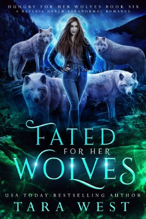 Fated for Her Wolves (Hungry for Her Wolves, #6)